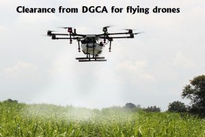 clearance from DGCA for flying drones