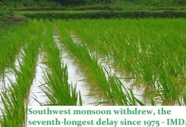 Southwest monsoon withdrew the seventh-longest delay since 1975 - IMD