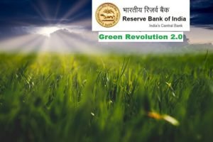 RBI India requires green revolution 2.0, next gen of reforms to make agril climate-resistant & sustainable.