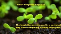 Smart fungicide capsules to minimize soil pollution, improve crop production