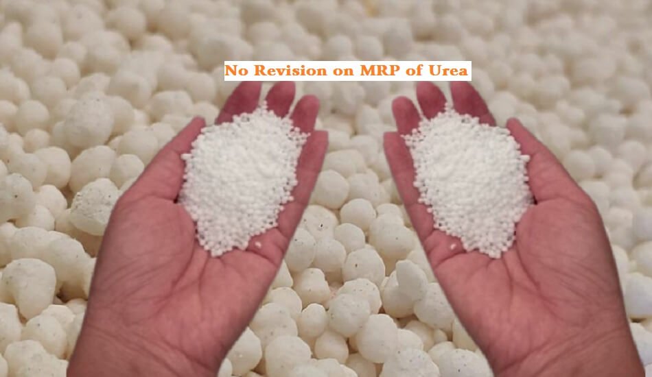 Govt decided not to revise the maximum retail price (MRP) of Urea