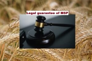 Another farmer agitation in India may occur over legal guarantee of MSP.