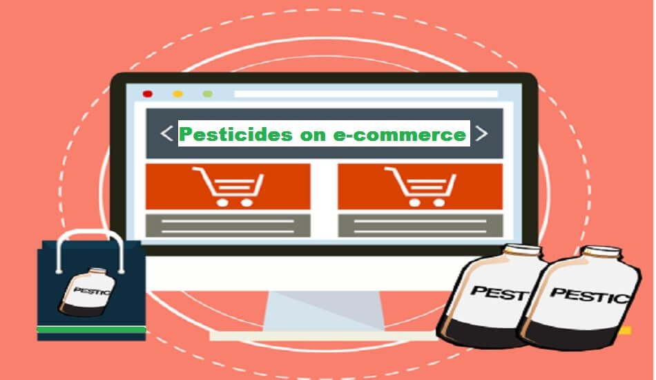 pesticides through an e-commerce