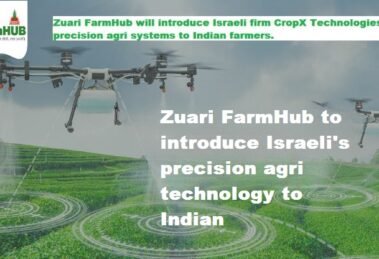 Zuari-FarmHub-to-introduce-Israelis-precision-agri-technologies-to-Indian