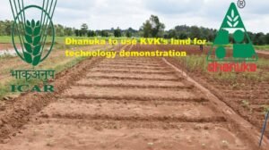 Dhanuka use KVK’s landnk MoU with ICAR for technology demonstration