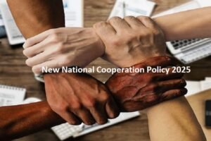 New National Cooperation Policy 2025
